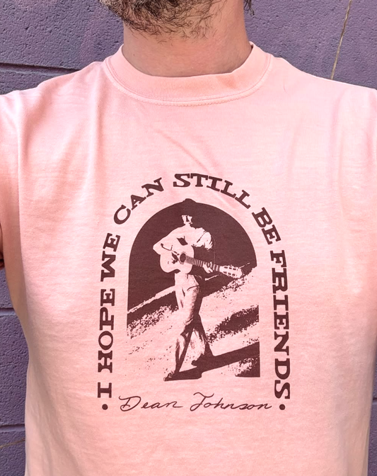 Dean Johnson - I Hope We Can Still Be Friends T-Shirt